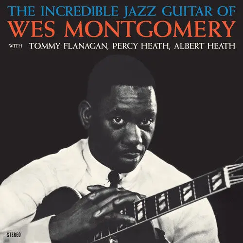 Wes Montgomery: Incredible Jazz Guitar Of Wes Montgomery - Limited 180-Gram Crystal Clear Vinyl With Bonus Track - Vinyl Lp 1