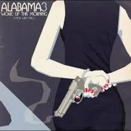 Alabama 3: Woke Up This Morning (Mob Wife) - Limited - Vinyl Lp 1