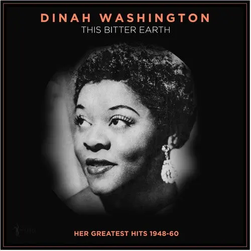 Dinah Washington: This Bitter Earth: Her Greatest Hits 1948-60 - Vinyl Lp 1