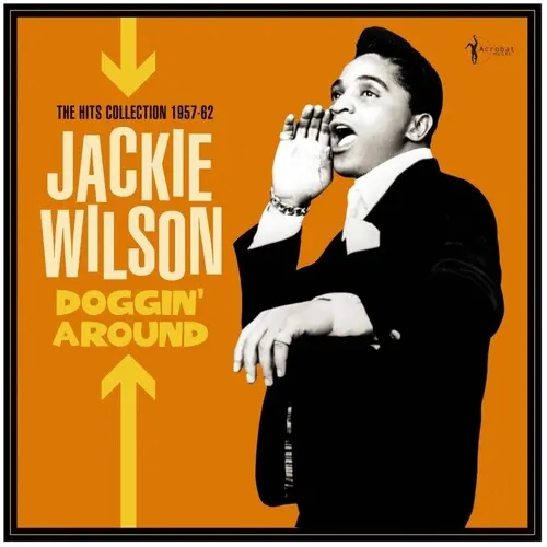 Jackie Wilson: Doggin' Around: The Hits Collection 1957-62 - Vinyl Lp 1