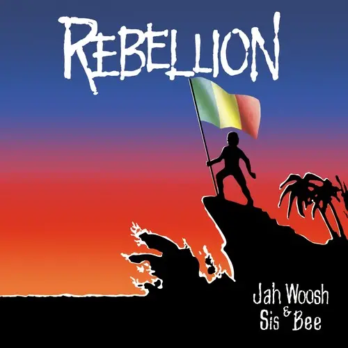Jah Woosh & Sis Bee: Rebellion - Vinyl Lp 1