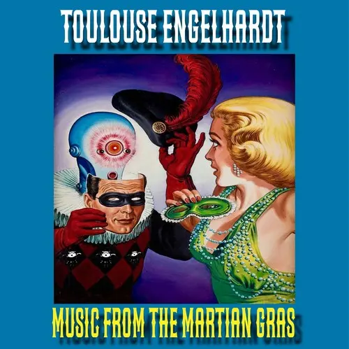 Toulouse Engelhardt: Music From The Martian Gras - Vinyl Lp 1