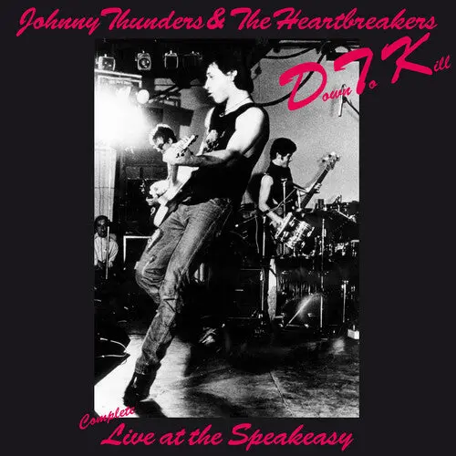 Johnny Thunders & The Heartbreakers: Down To Kill: The Complete Live At The Speakeasy - Vinyl Lp 1