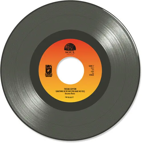 Guyton, Thelma: Something In The Way (You Make Me Feel) (Bossmen Remix) - 7-Inch Single 1