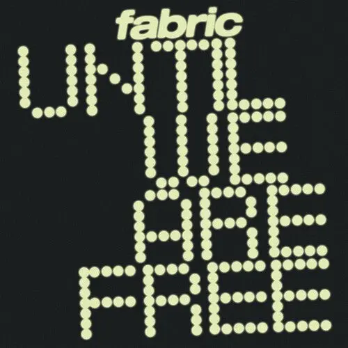 Fabric: Until We Are Free - Vinyl Lp 1