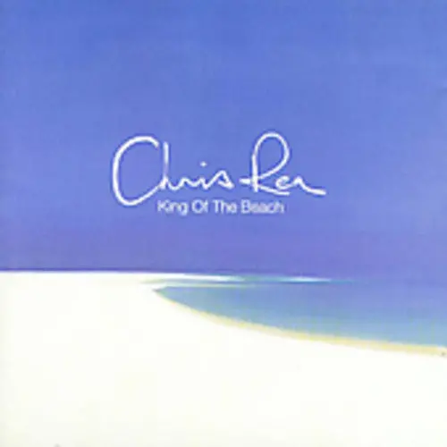 Chris Rea: King Of Beach - Compact Discs 1