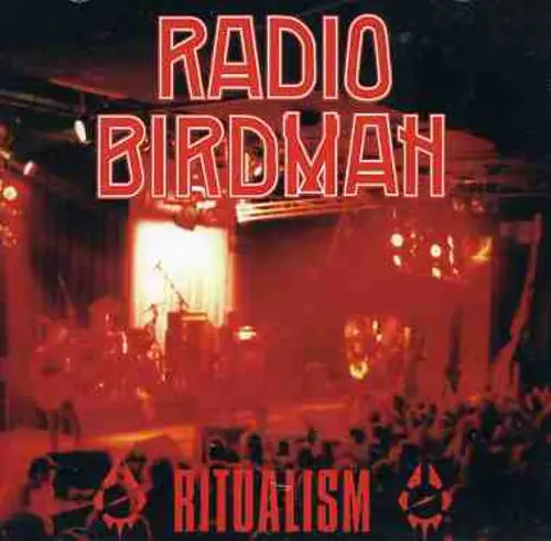 Radio Birdman: Ritualism - Compact Discs 1