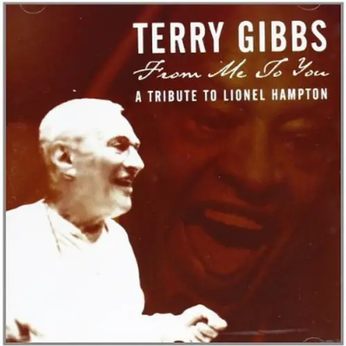 Terry Gibbs: From Me To You: Tribute To Lionel Hampton - Super-Audio Cd 1