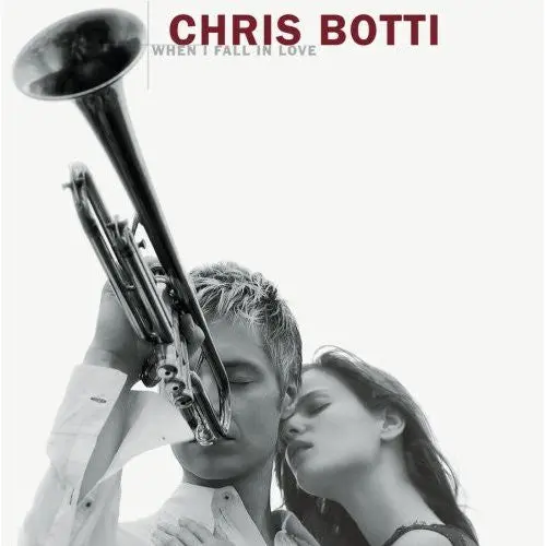 Chris Botti: When I Fall In Love - Compact Discs 1