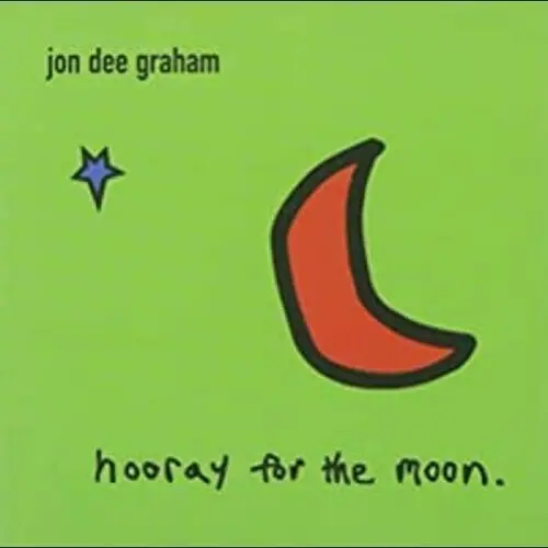 Jon Dee Graham: Hooray For The Moon - Compact Discs 1