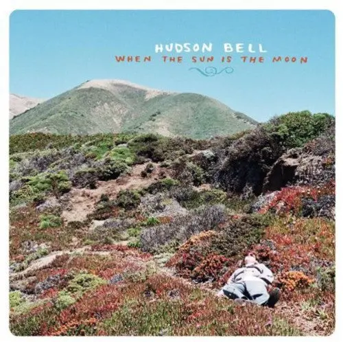 Hudson Bell: When The Sun Is The Moon - Compact Discs 1