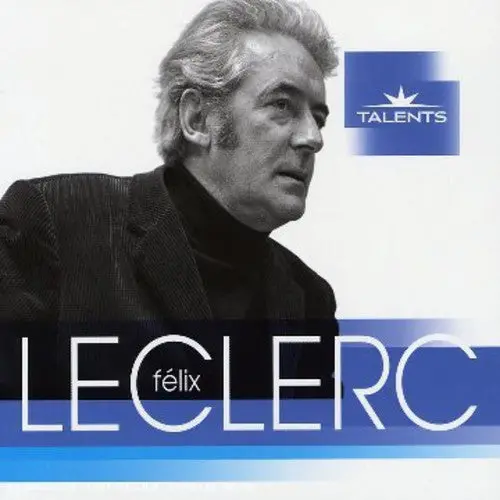 Felix Leclerc: Talents - Compact Discs 1