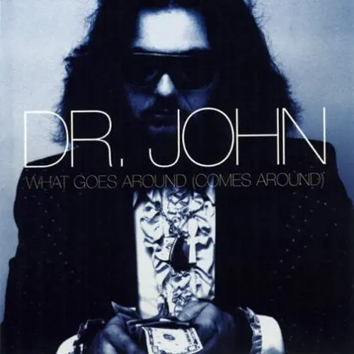 Dr. John: What Goes Around (Comes Around) - Compact Discs 1