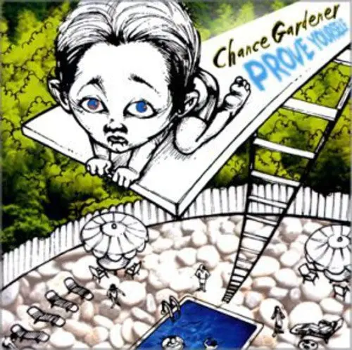 Chance Gardener: Prove Yourself - Compact Discs 1