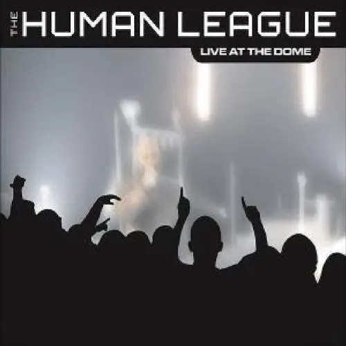 The Human League: Live At The Dome - Compact Discs 1
